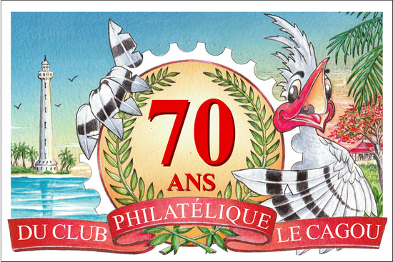 Club Philatélique Le Cagou - 70 ans
